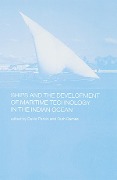Cover-Bild zum Titel 'Ships and the Development of Maritime Technology on the Indian Ocean' von ''