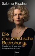 Cover-Bild zum Titel 'Die chauvinistische Bedrohung' von 'Sabine Fischer'