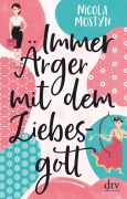 Cover-Bild zum Titel 'Immer Ärger mit dem Liebesgott' von 'Nicola Mostyn'