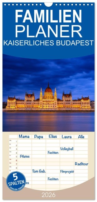 Familienplaner 2026 - KAISERLICHES BUDAPEST mit 5 Spalten (Wandkalender, 21 x 45 cm) CALVENDO - Roland Brack