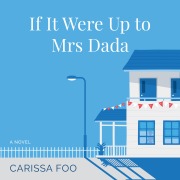 Cover-Bild zum Titel 'If It Were Up to Mrs Dada' von 'Cariss Foo'