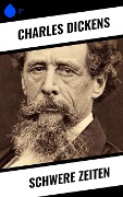 Schwere Zeiten - Charles Dickens