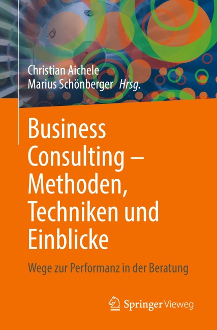 Business Consulting - Methoden, Techniken und Einblicke - 