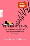 Cover-Bild zum Titel 'Elternabend: Absurditäten aus dem Schulalltag zwischen Hausaufgaben und Haareraufen' von 'Marlene Hellene'