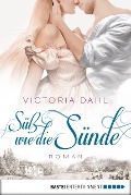 Süß wie die Sünde - Victoria Dahl