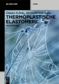 Cover-Bild zum Titel 'Thermoplastische Elastomere' von 'Manuela Gehringer, Günter Scholz'