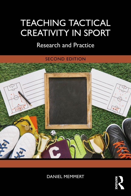 Teaching Tactical Creativity in Sport - Daniel Memmert
