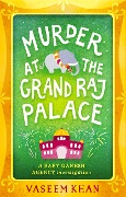 Cover-Bild zum Titel 'Murder at the Grand Raj Palace' von 'Vaseem Khan'