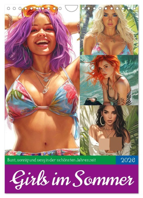 Girls im Sommer. Bunt, sonnig und sexy in der schönsten Jahreszeit (Wandkalender 2026 DIN A4 hoch), CALVENDO Monatskalender - Rose Hurley