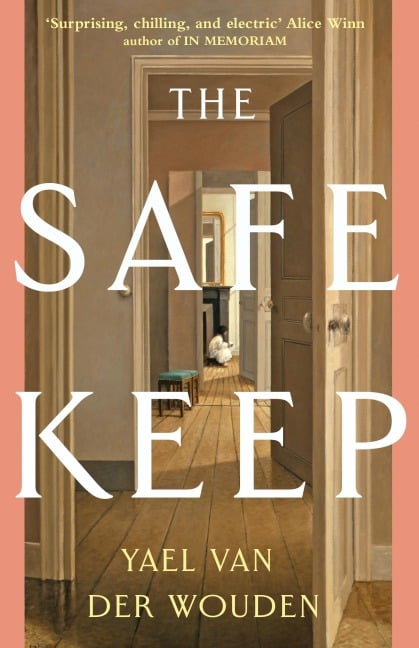 The Safekeep - Yael van der Wouden