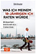 Cover-Bild zum Titel 'Was ich meinem 18-jährigen Ich raten würde' von 'Dirk Kreuter'