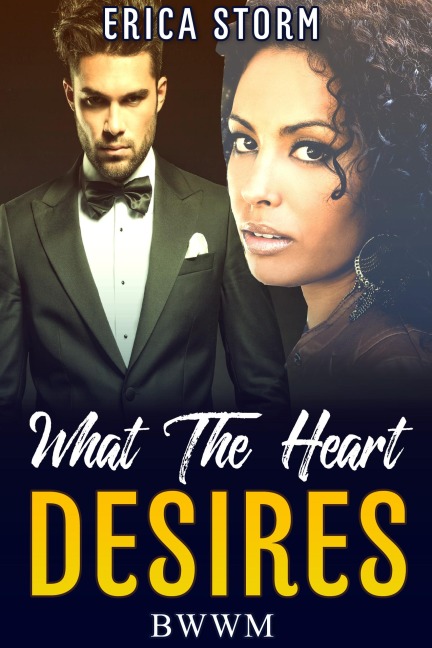 What The Heart Desires - Erica Storm