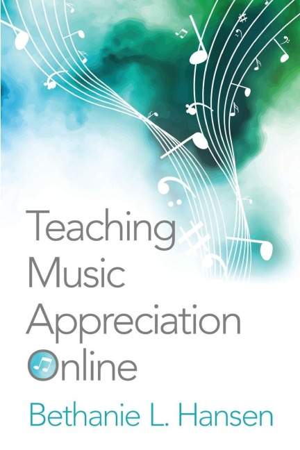 Teaching Music Appreciation Online - Hansen
