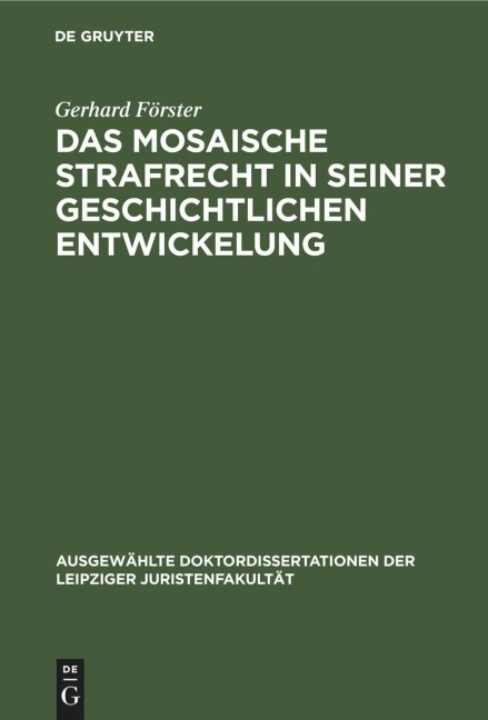Das mosaische Strafrecht in seiner Geschichtlichen Entwickelung - Gerhard Förster