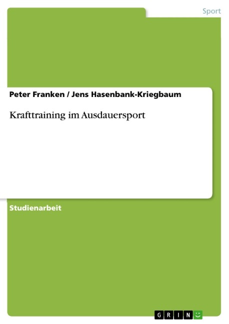 Krafttraining im Ausdauersport - Peter Franken, Jens Hasenbank-Kriegbaum