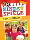 Cover-Bild zum Titel 'Kinderspiele für draußen' von 'Anne Scheller'