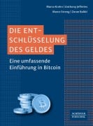 Cover-Bild zum Titel 'Die Entschlüsselung des Geldes' von 'Marco Krohn, Anthony Jefferies, Marco Streng, Zoran Balkic'