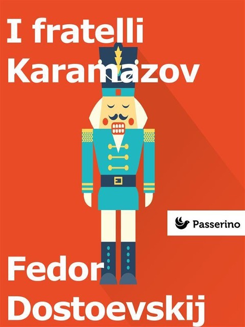 I fratelli Karamazov - Fëdor Dostoevskij