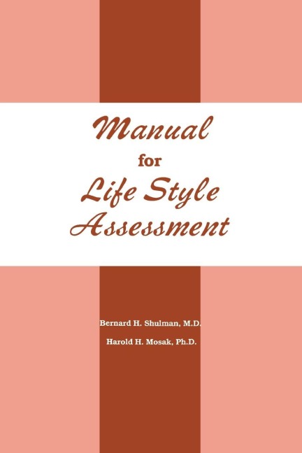 Manual For Life Style Assessment - Bernard H. Shulman, Harold H. Mosak