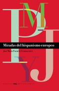 Miradas del hispanismo europeo - José María Pozuelo Yvancos