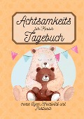 Cover-Bild zum Titel 'Achtsamkeitstagebuch für Kinder' von 'Berit Mey'