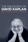 Cover-Bild zum Titel 'The Philosophy of David Kaplan' von 'Joseph Almog, Paolo Leonardi'