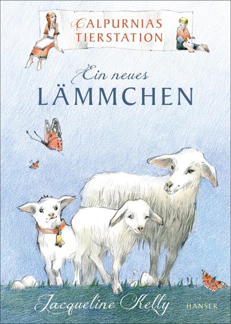 Calpurnias Tierstation - Ein neues Lämmchen - Jacqueline Kelly