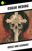 Cover-Bild zum Titel 'Kreuz und Schwert' von 'Oskar Meding'