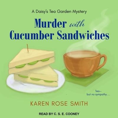 Murder with Cucumber Sandwiches Lib/E - Karen Rose Smith