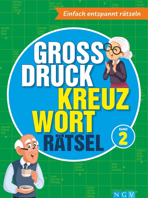 Großdruck Kreuzworträtsel Band 2 -  Rätselbuch für Senioren & Rentner mit großer Schrift - 