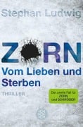 Cover-Bild zum Titel 'Zorn - Vom Lieben und Sterben' von 'Stephan Ludwig'