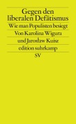 Cover-Bild zum Titel 'Gegen den liberalen Defätismus' von 'Karolina Wigura, Jaros¿aw Kuisz'