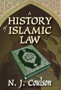 Cover-Bild zum Titel 'A History of Islamic Law' von 'N. Coulson'