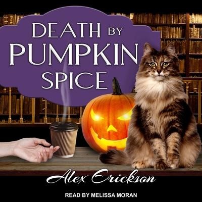 Death by Pumpkin Spice Lib/E - Alex Erickson