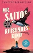 Cover-Bild zum Titel 'Mr. Saitos reisendes Kino' von 'Annette Bjergfeldt'