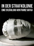 Cover-Bild zum Titel 'In der Strafkolonie' von 'Franz Kafka'