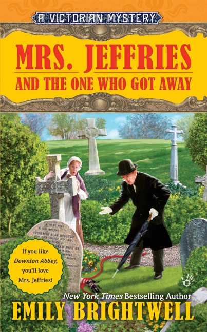 Mrs. Jeffries and the One Who Got Away - Emily Brightwell