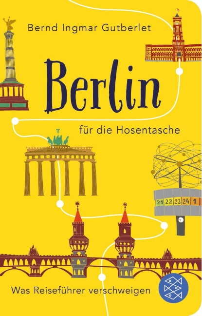 Berlin für die Hosentasche - Bernd Ingmar Gutberlet