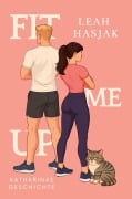 Cover-Bild zum Titel 'Fit Me Up' von 'Leah Hasjak'