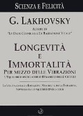 Cover-Bild zum Titel 'Longevità e immortalità. Per mezzo delle vibrazioni' von 'Georges Lakhovsky'