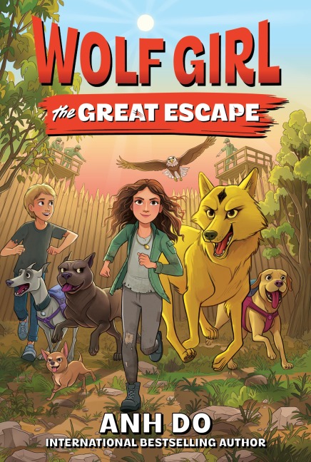 Wolf Girl #2: The Great Escape - Anh Do