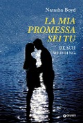 Cover-Bild zum Titel 'La mia promessa sei tu. Beach wedding' von 'Natasha Boyd'