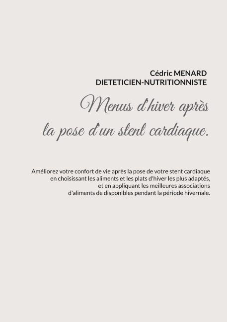 Menus d'hiver adaptés à la pose d'un stent cardiaque. - Cédric Menard