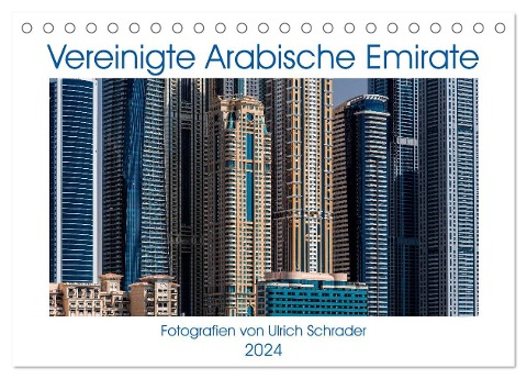 Vereinigte Arabische Emirate 2024 (Tischkalender 2024 DIN A5 quer), CALVENDO Monatskalender - Ulrich Schrader