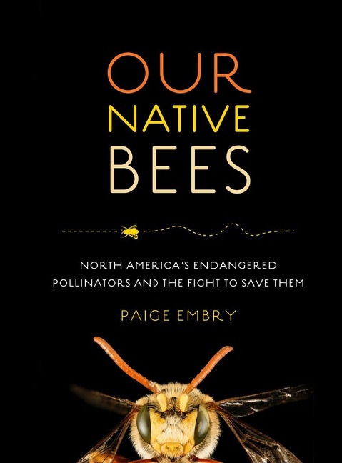 Our Native Bees - Paige Embry