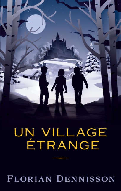 Un village étrange - Florian Dennisson
