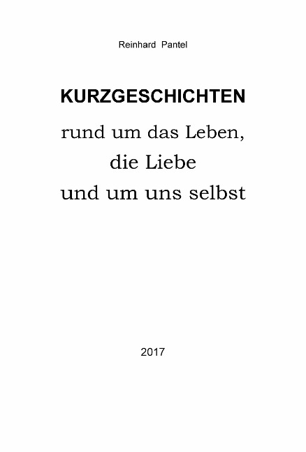 KURZGESCHICHTEN - Reinhard Pantel