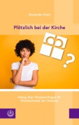 Cover-Bild zum Titel 'Plötzlich bei der Kirche' von 'Alexander Dietz'