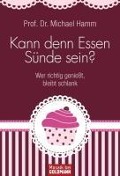 Cover-Bild zum Titel 'Kann denn Essen Sünde sein?' von 'Michael Hamm'