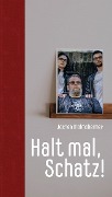 Cover-Bild zum Titel 'Halt mal, Schatz!' von 'Jochen Malmsheimer'